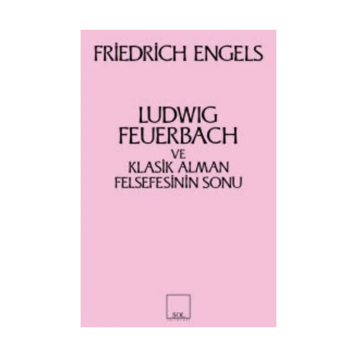 208af-ludwig-feuerbach-ve-klasik-alman-felsefesinin-sonu-1-1.webp Ludwig Feuerbach ve Klasik Alman Felsefesinin Sonu - Görsel 1