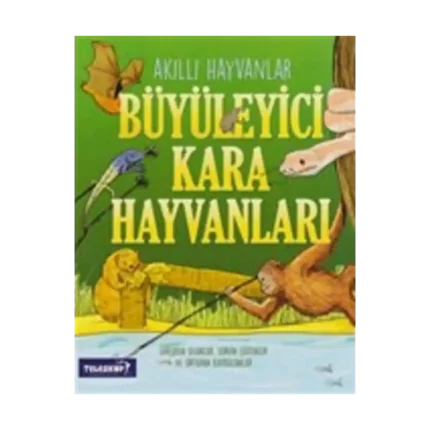 Akıllı Hayvanlar - Büyüleyici Kara Hayvanları