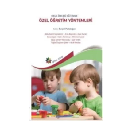 Okul Öncesi Eğitimde Özel Öğretim Yöntemleri