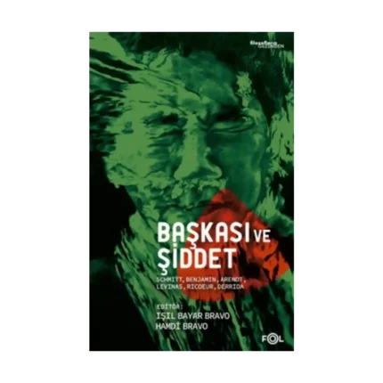 Başkası ve Şiddet