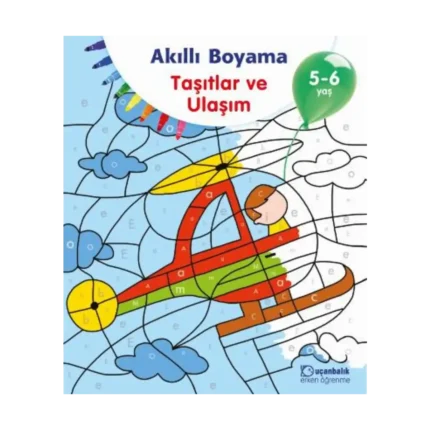 Akıllı Boyama Taşıtlar ve Ulaşım 5-6 Yaş
