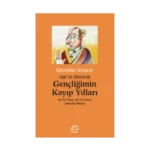 Gençliğimin Kayıp Yılları Aşk ve İdeoloji