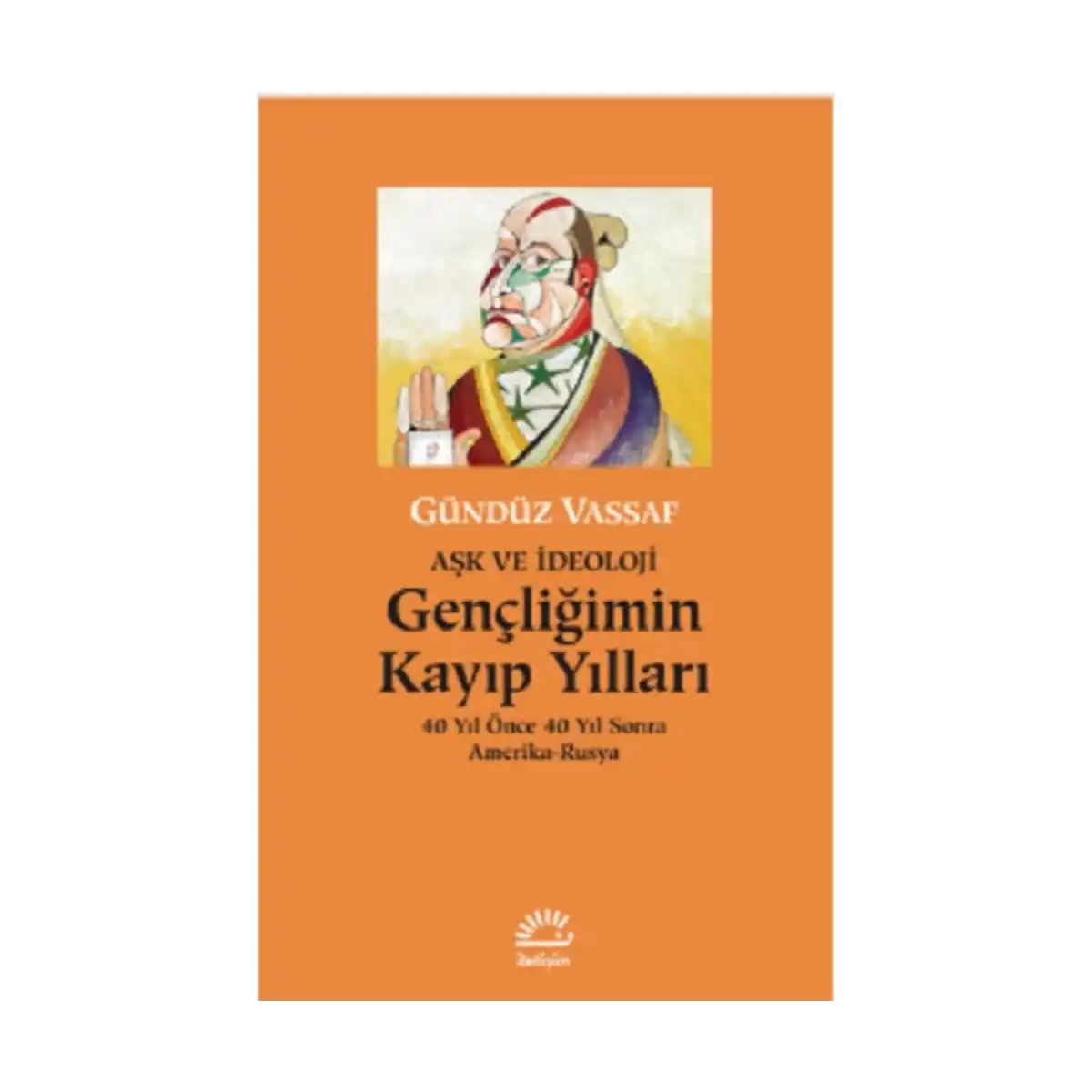211e9-gencligimin-kayip-yillari-ask-ve-ideoloji-1-1.webp Gençliğimin Kayıp Yılları Aşk ve İdeoloji - Görsel 1