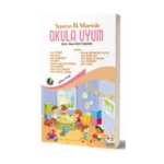 Yaşamın İlk Yollarında: Okula Uyum Süreci