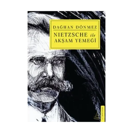 Nietzsche ile Akşam Yemeği
