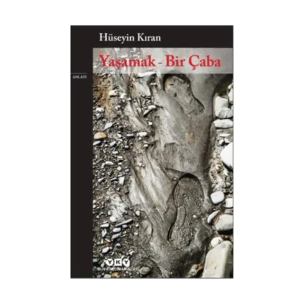 Yaşamak – Bir Çaba