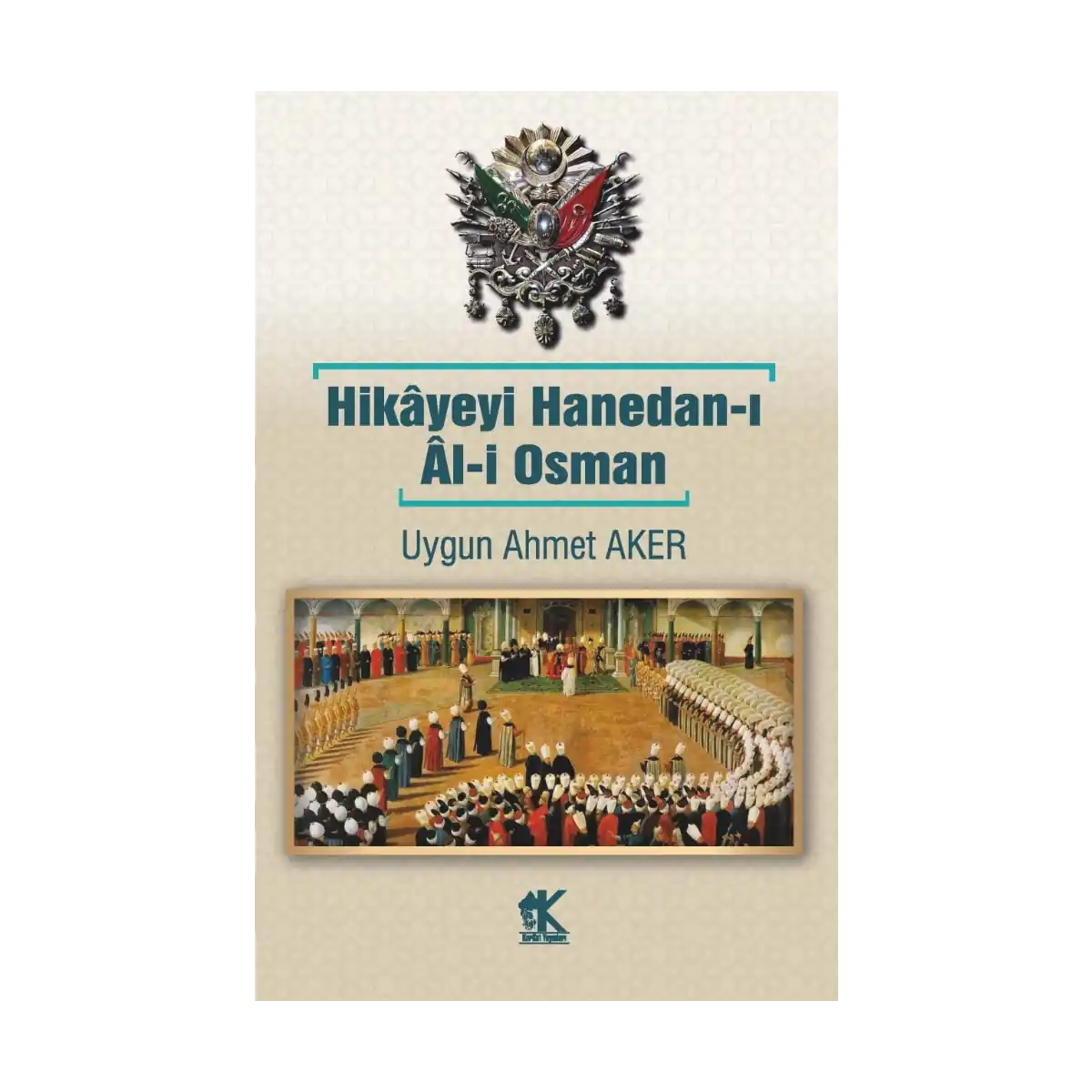 21ede-hik-yeyi-hanedan-i-l-i-osman-1-1.webp Hikâyeyi Hanedan-ı Âl-i Osman - Görsel 1