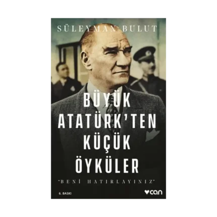 Büyük Atatürk'ten Küçük Öyküler