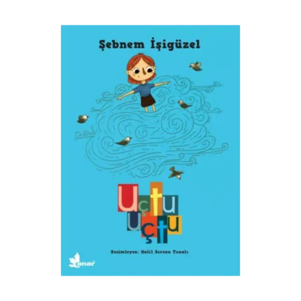 Büyüyen Kitaplar Dizisi 1 - Uçtu Uçtu
