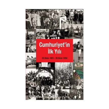 Cumhuriyet’in İlk Yılı (29 Ekim 1923 – 29 Ekim 1924)