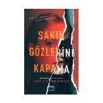 Sakın Gözlerini Kapama