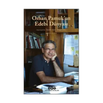 Orhan Pamuk’un Edebi Dünyası
