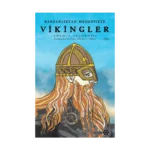 Barbarlıktan Medeniyete Vikingler