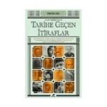 Tarihe Geçen İtiraflar