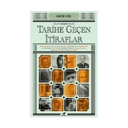 Tarihe Geçen İtiraflar