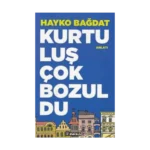 Kurtuluş Çok Bozuldu