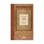 İlahi Aşk Erken Dönem Farsça Tasavvuf Metinlerinde Allah ve İnsan