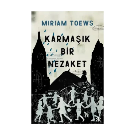 Karmaşık Bir Nezaket
