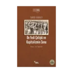 On Yedi Çelişki ve Kapitalizmin Sonu