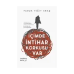 İçimde İntihar Korkusu Var