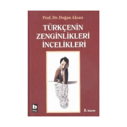 Türkçenin Zenginlikleri İncelikleri