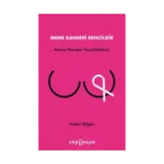 Meme Kanseri Bencildir