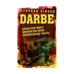 Darbe: Hawaii'den Irak'a Amerika'nın Rejim Değişiklikleri Yüzyılı