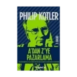 A’dan Z’ye Pazarlama Pazarlamayla İlgilenen Herkesin Bilmesi Gereken 80 Kavram