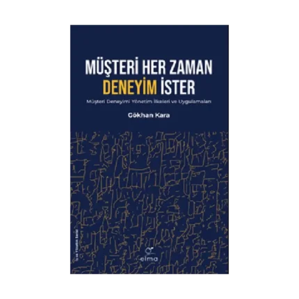 Müşteri Her Zaman Deneyim İster