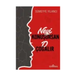 Neyi Konuşursan O Çoğalır