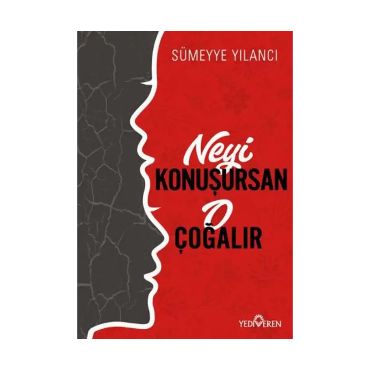 24b79-neyi-konusursan-o-cogalir-1-1.webp Neyi Konuşursan O Çoğalır - Görsel 1