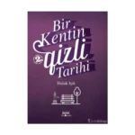 Bir Kentin Gizli Tarihi