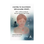 Çocuk ve Mantığın Diyalojik Yüzü