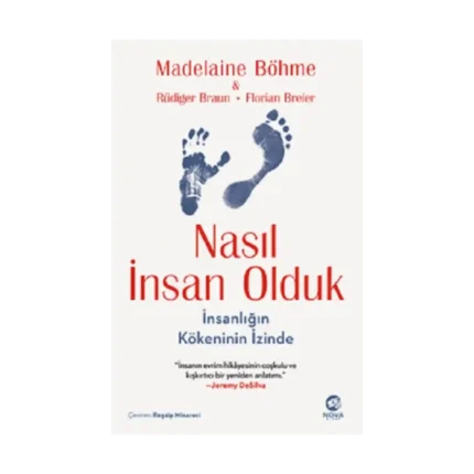 Nasıl İnsan Olduk