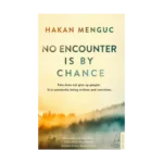 No Encounter is by Chance