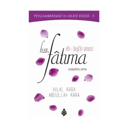 Ehl-i Beyt'in Annesi Hz. Fatıma