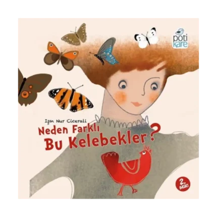 Neden Farklı Bu Kelebekler?