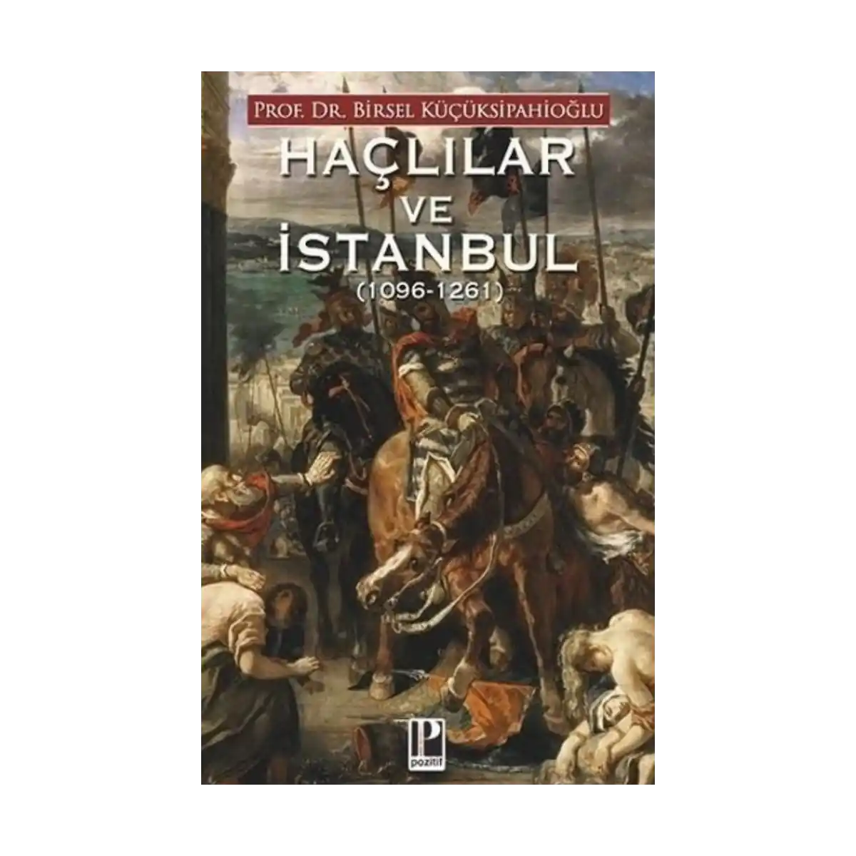 26284-haclilar-ve-istanbul-1-1.webp Haçlılar ve İstanbul - Görsel 1