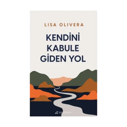 Kendini Kabule Giden Yol