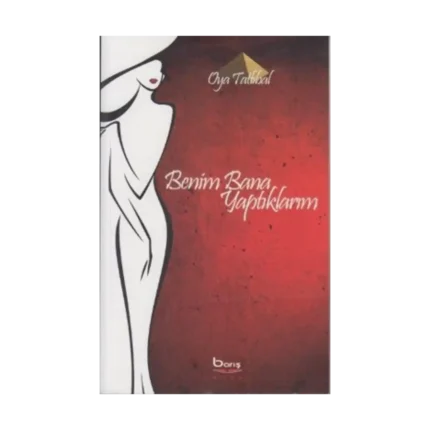 Benim Bana Yaptıklarım