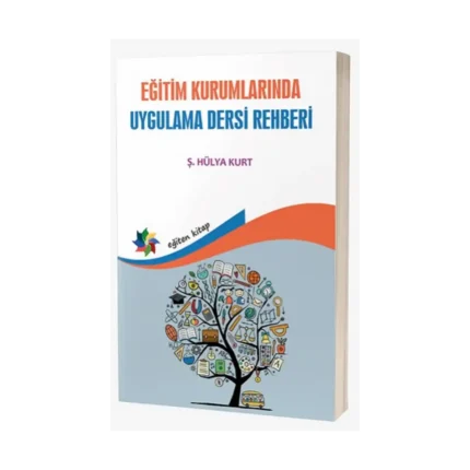 Eğitim Kurumlarında Uygulama Dersi Rehberi