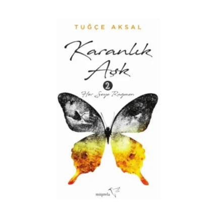 Karanlık Aşk - 2 Her Şeye Rağmen