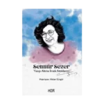 Sennur Sezer - Yazıp Altına İmza Attıklarım