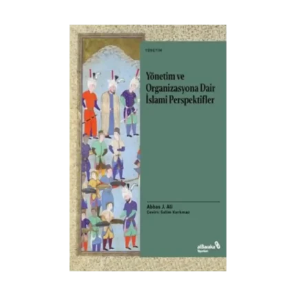 Yönetim ve Organizasyona Dair İslami Perspektifler