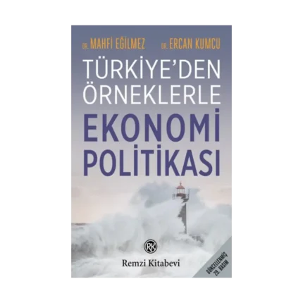 Türkiye’den Örneklerle Ekonomi Politikası