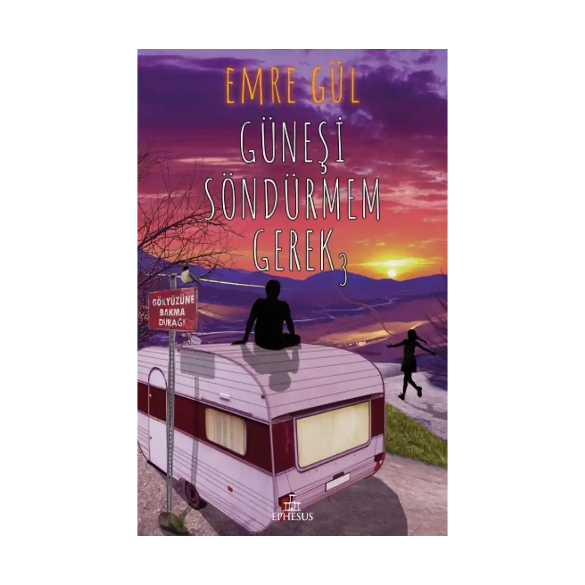 26fca-gunesi-sondurmem-gerek-3-ciltli-1-1.webp Güneşi Söndürmem Gerek 3 (Ciltli) - Görsel 1