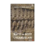 Hatti ve Hitit Uygarlıkları (Ciltli)
