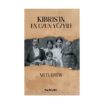 Kıbrıs'ın En Uzun Yüzyılı