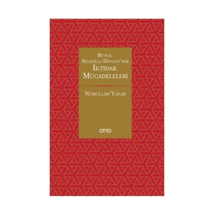 Büyük Selçuklu Devleti'nde İktidar Mücadeleleri