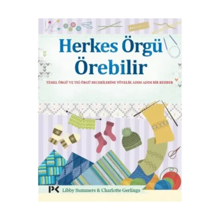 Herkes Örgü Örebilir